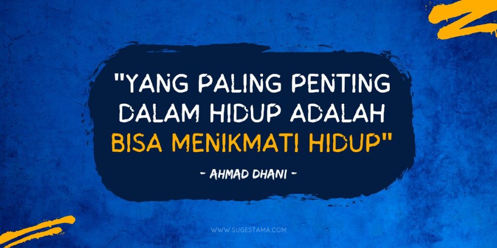 Quote Ahmad Dhani